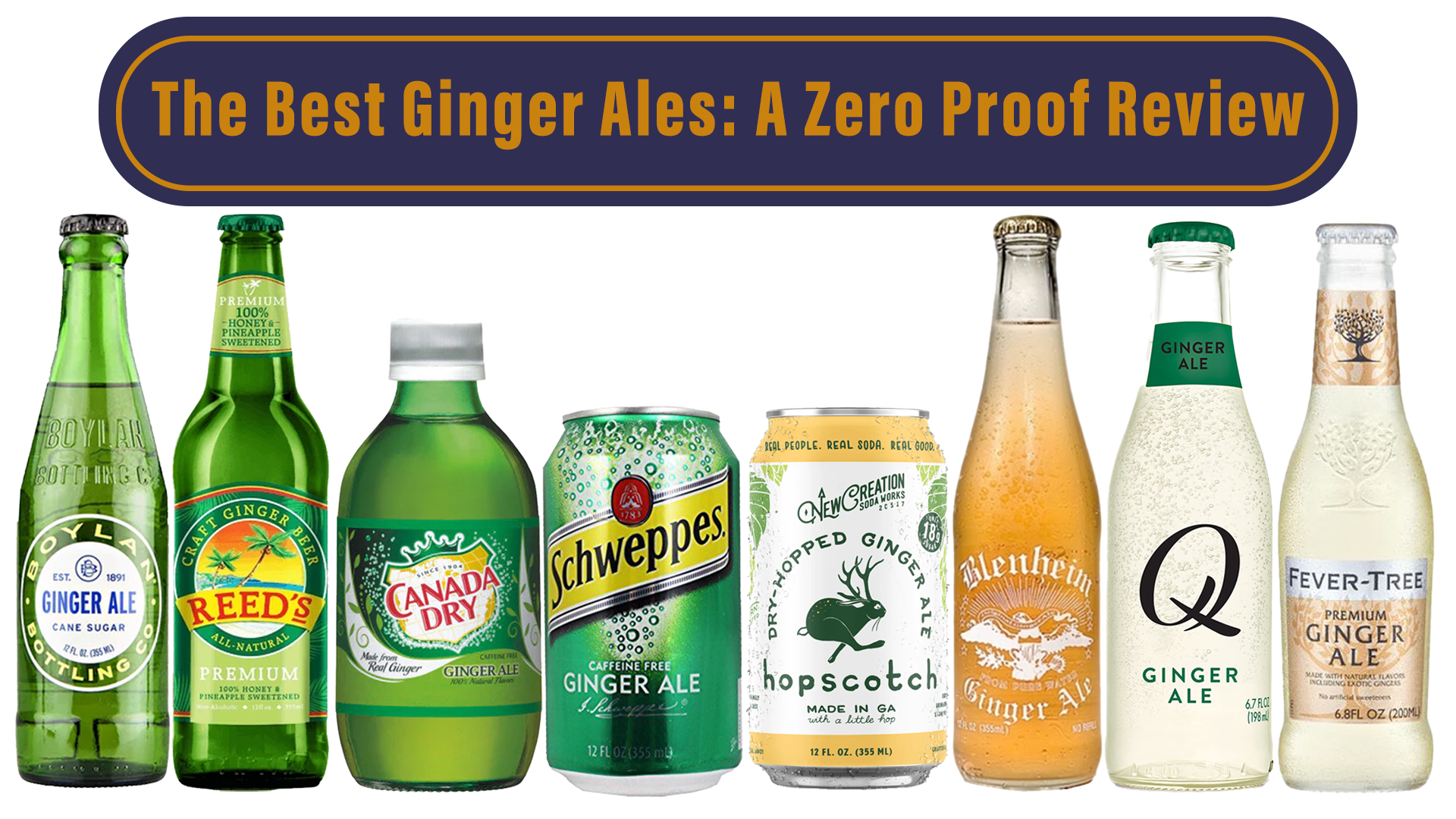 We Tasted Almost Every Ginger Ale Out There and Here’s the Best…